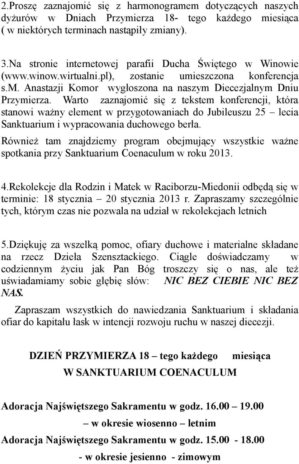 Warto zaznajomić się z tekstem konferencji, która stanowi ważny element w przygotowaniach do Jubileuszu 25 lecia Sanktuarium i wypracowania duchowego berła.