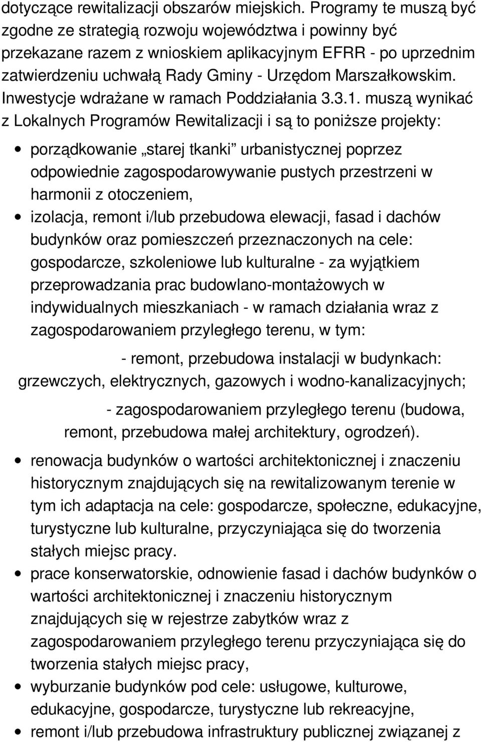 Inwestycje wdrażane w ramach Poddziałania 3.3.1.