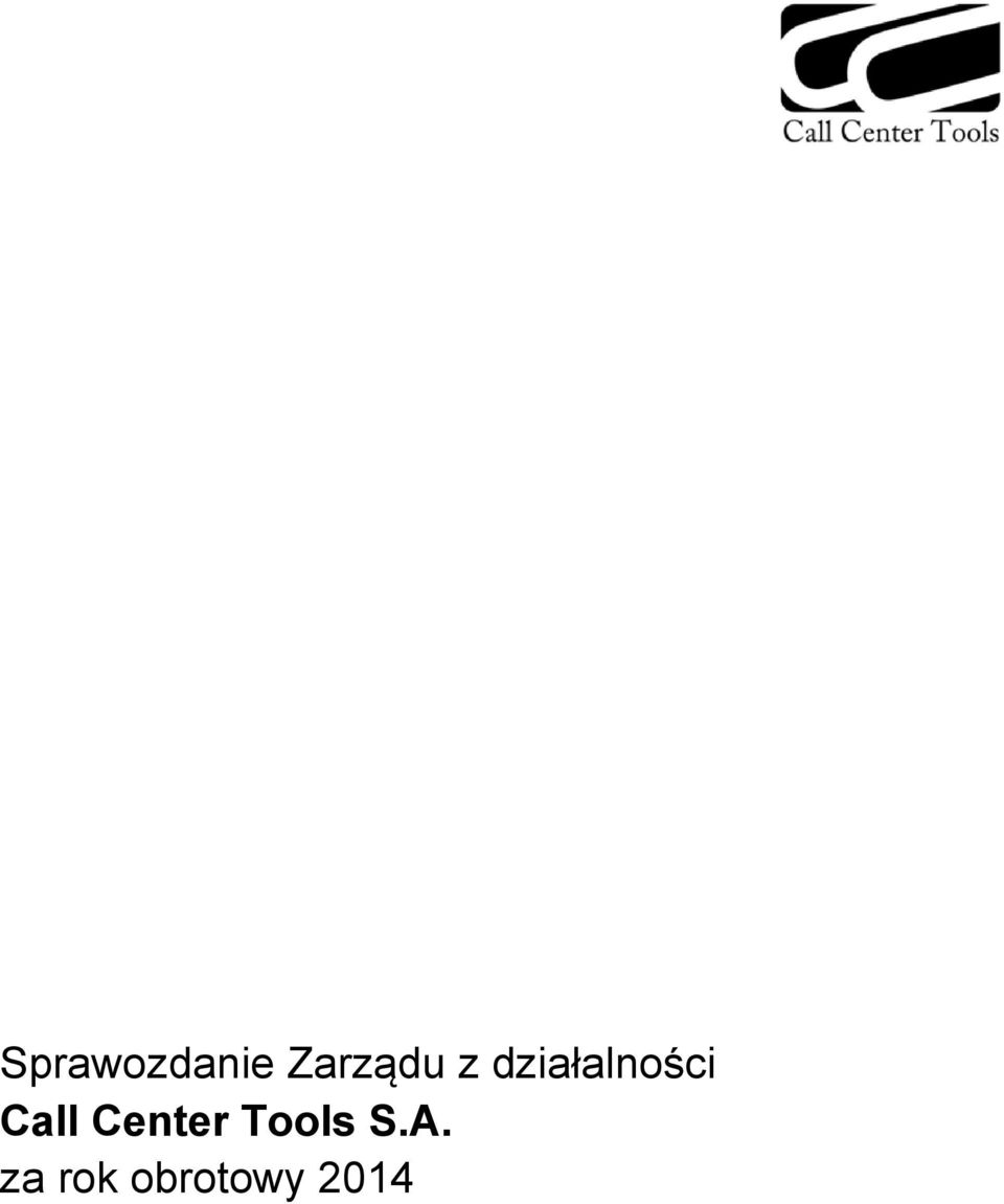 działalności Call