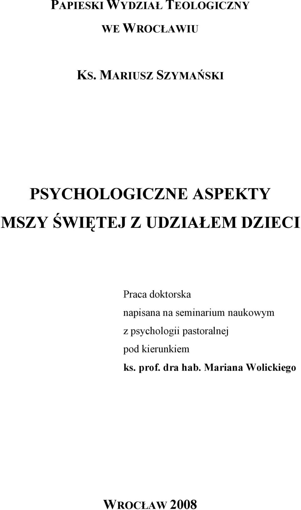 DZIECI Praca doktorska napisana na seminarium naukowym z