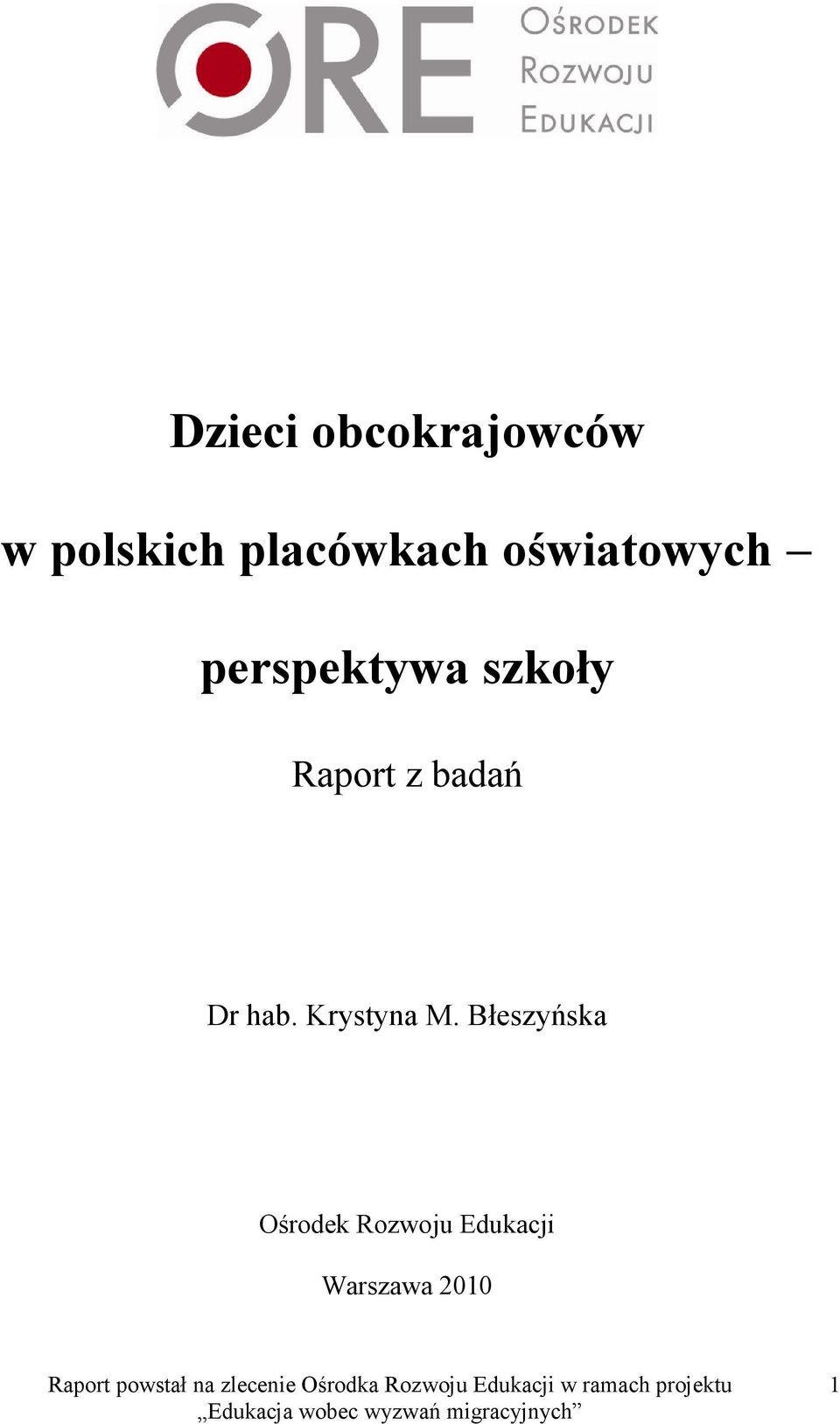 szkoły Raport z badań Dr hab.