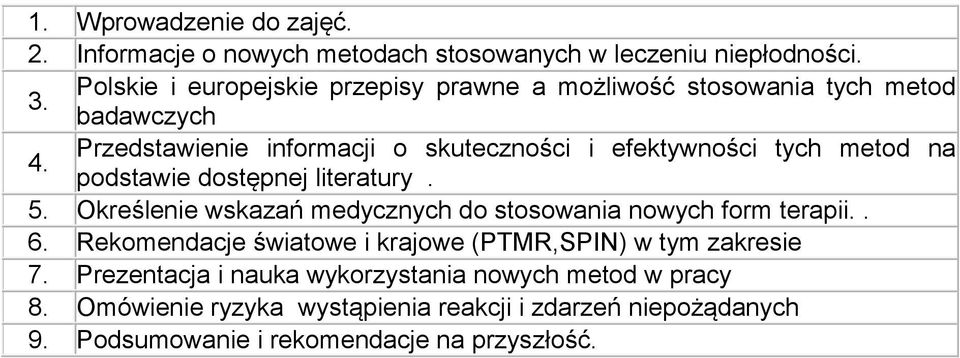 Przedstawienie informacji o skuteczności i efektywności tych metod na podstawie dostępnej literatury. 5.