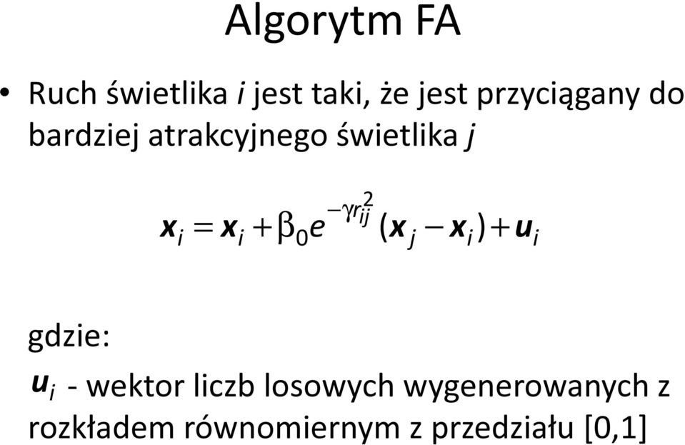 = x +β 0 e ( x j x ) u x + gdze: u - wektor lczb