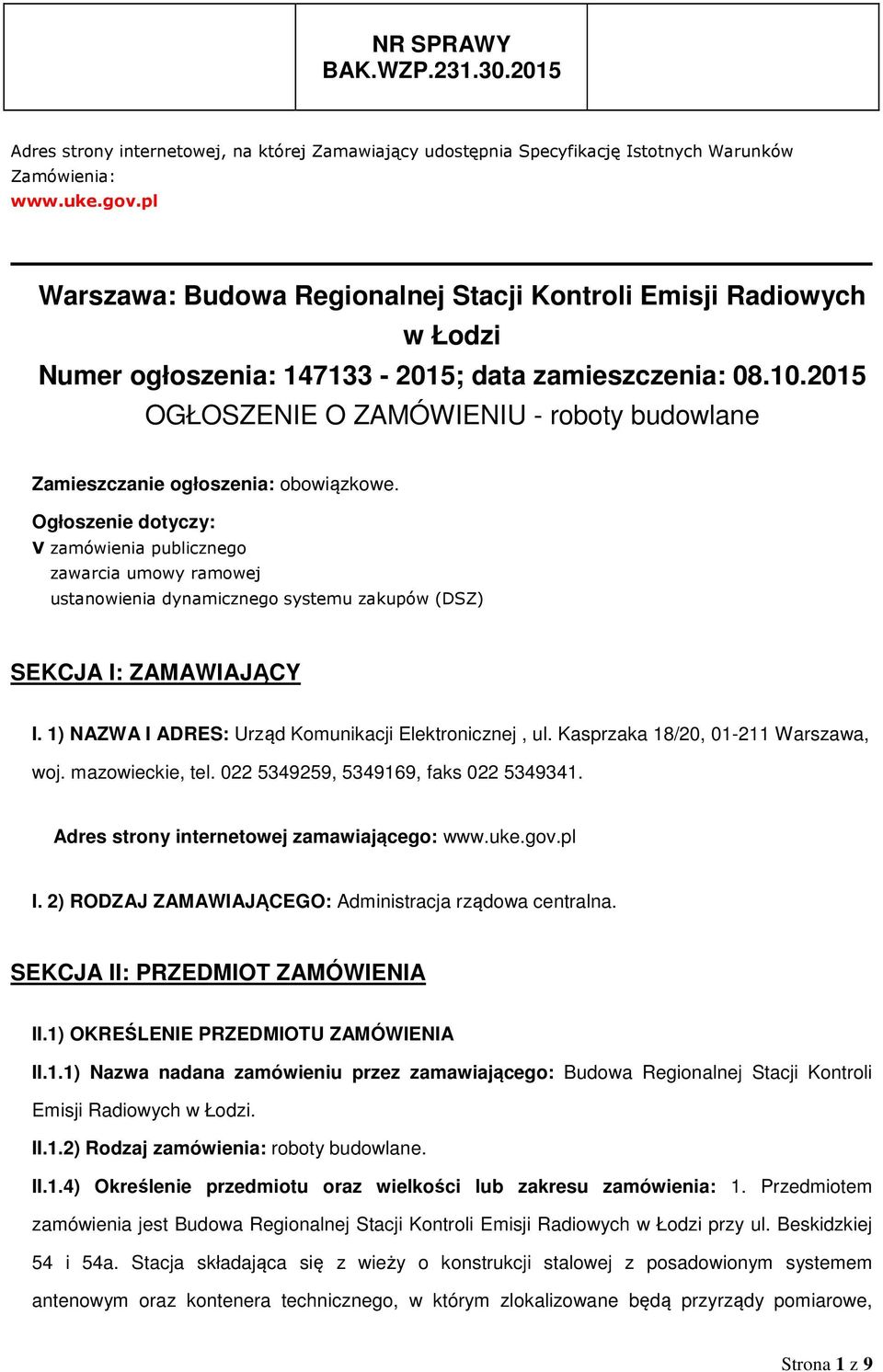 2015 OGŁOSZENIE O ZAMÓWIENIU - roboty budowlane Zamieszczanie ogłoszenia: obowiązkowe.