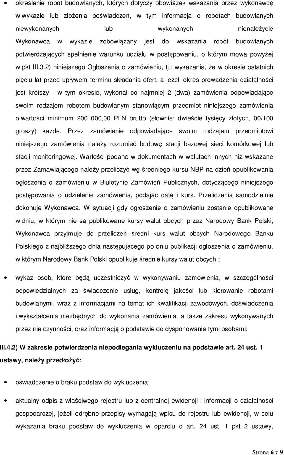 2) niniejszego Ogłoszenia o zamówieniu, tj.