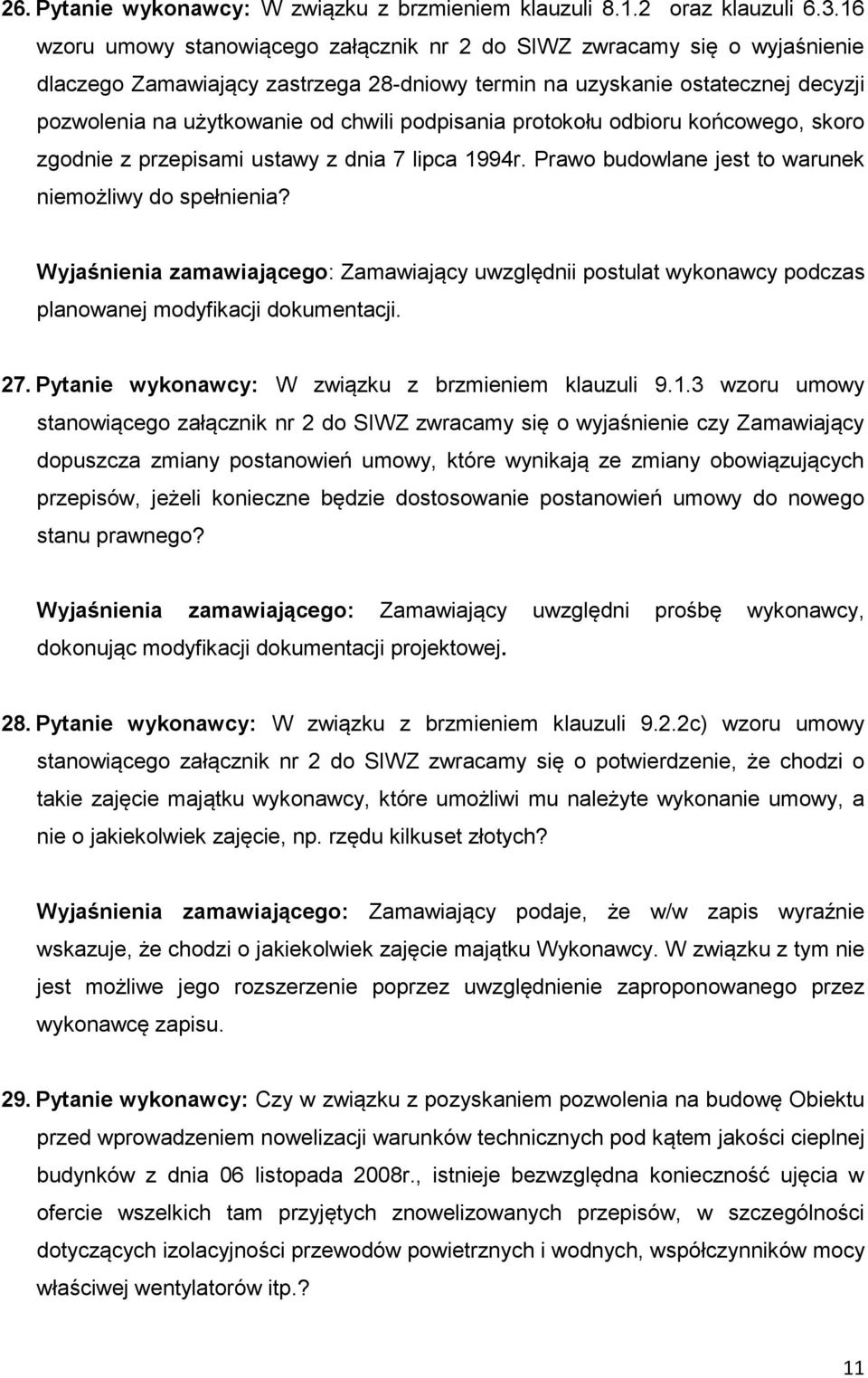 podpisania protokołu odbioru końcowego, skoro zgodnie z przepisami ustawy z dnia 7 lipca 1994r. Prawo budowlane jest to warunek niemożliwy do spełnienia?