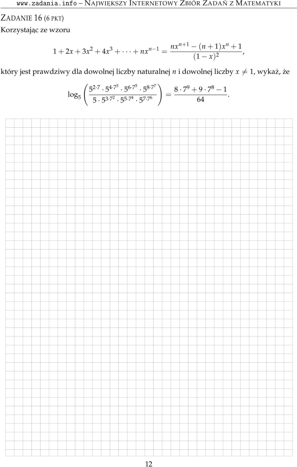 dowolnej liczby naturalnej n i dowolnej liczby x = 1, wykaż, że ( )
