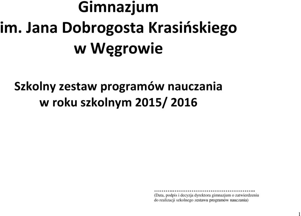 zestaw programów w roku szkolnym 2015/ 2016.