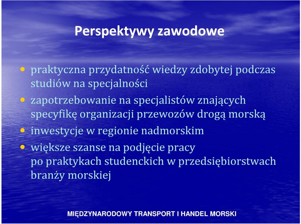 drogą morską inwestycje w regionie nadmorskim większe szanse na podjęcie pracy po