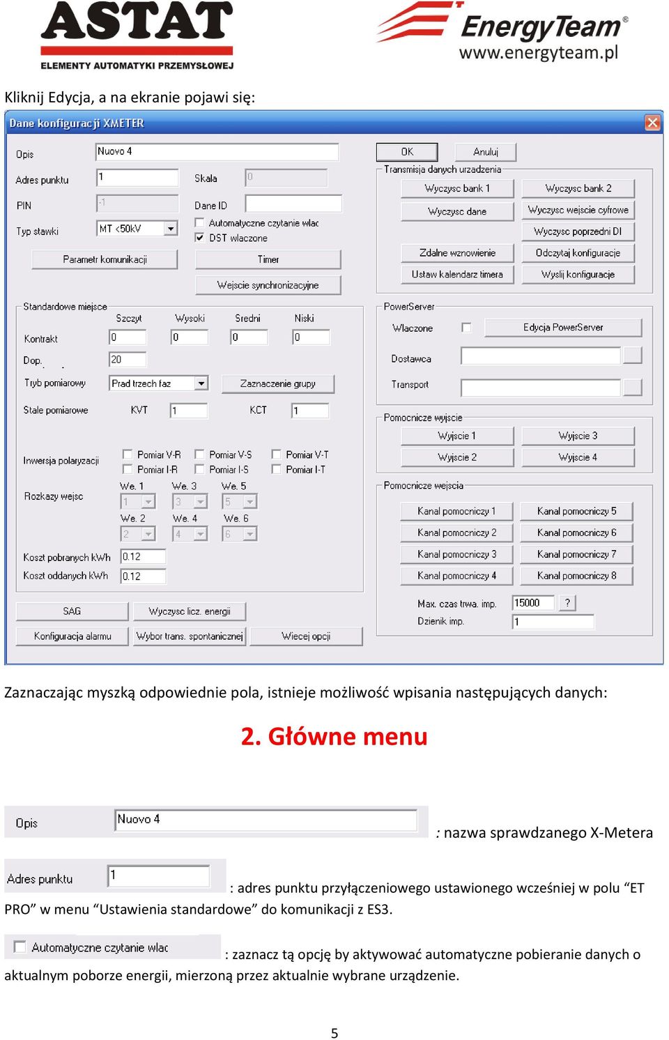 Główne menu : nazwa sprawdzanego X-Metera : adres punktu przyłączeniowego ustawionego wcześniej w polu ET