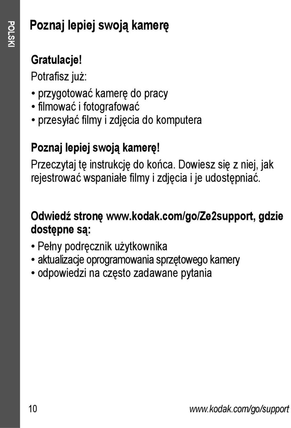 swoją kamerę! Przeczytaj tę instrukcję do końca.