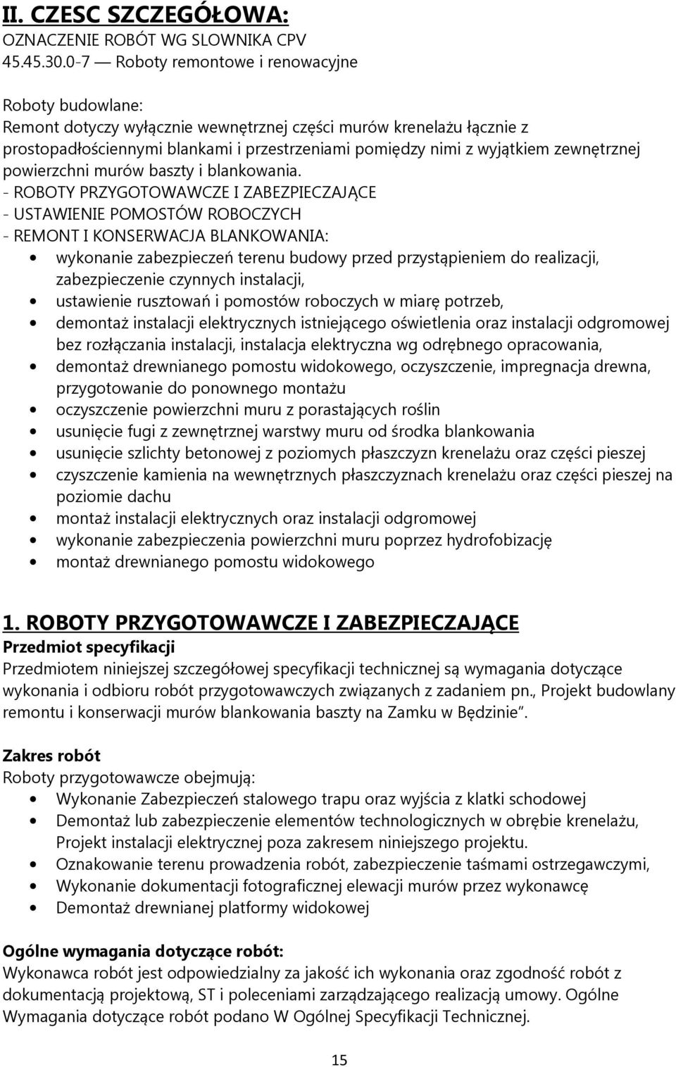 zewnętrznej powierzchni murów baszty i blankowania.