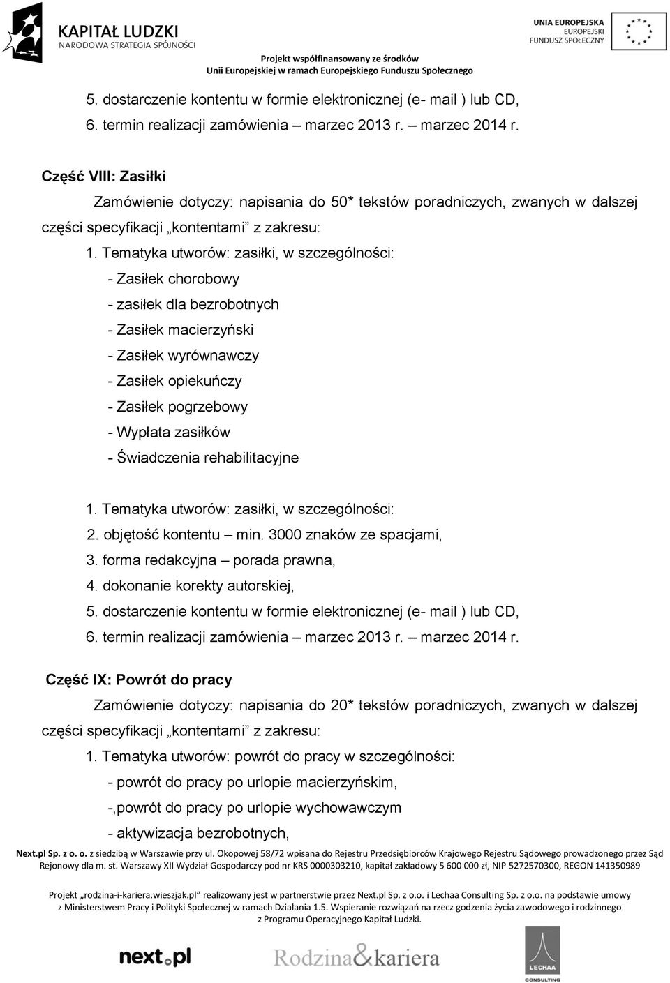 Zasiłek pogrzebowy - Wypłata zasiłków - Świadczenia rehabilitacyjne 1.