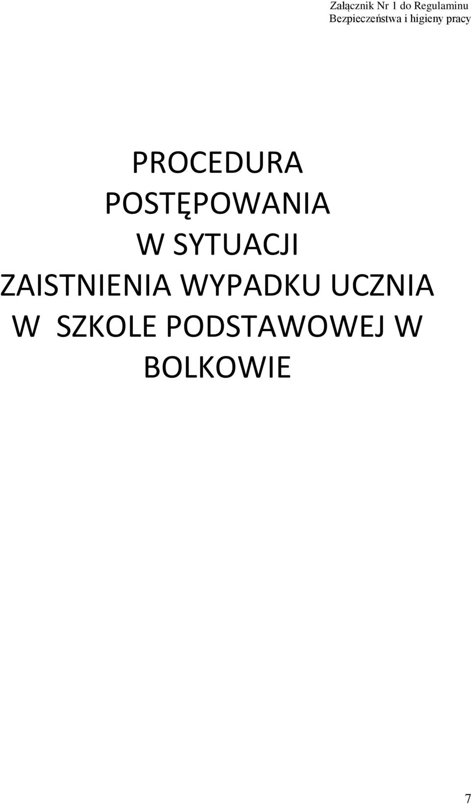 PROCEDURA POSTĘPOWANIA W SYTUACJI