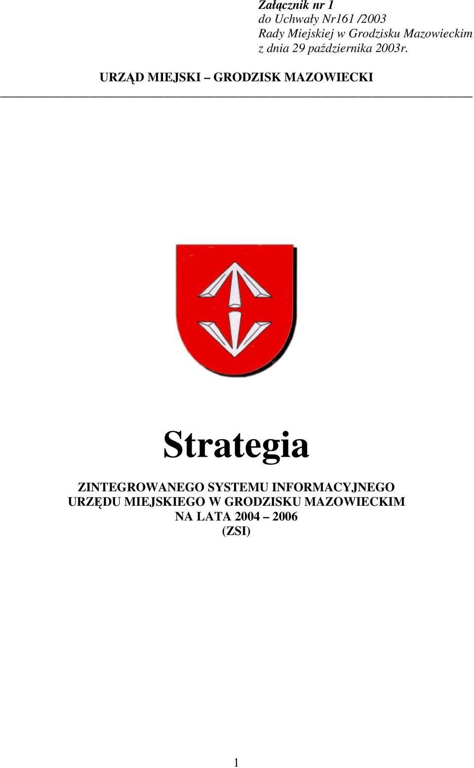 URZD MIEJSKI GRODZISK MAZOWIECKI Strategia ZINTEGROWANEGO