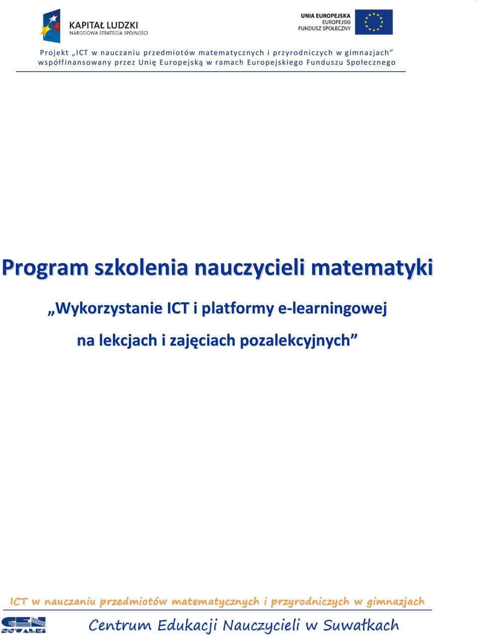 nauczycieli matematyki Wykorzystanie ICT i platformy e-learningowej na lekcjach i zajęciach
