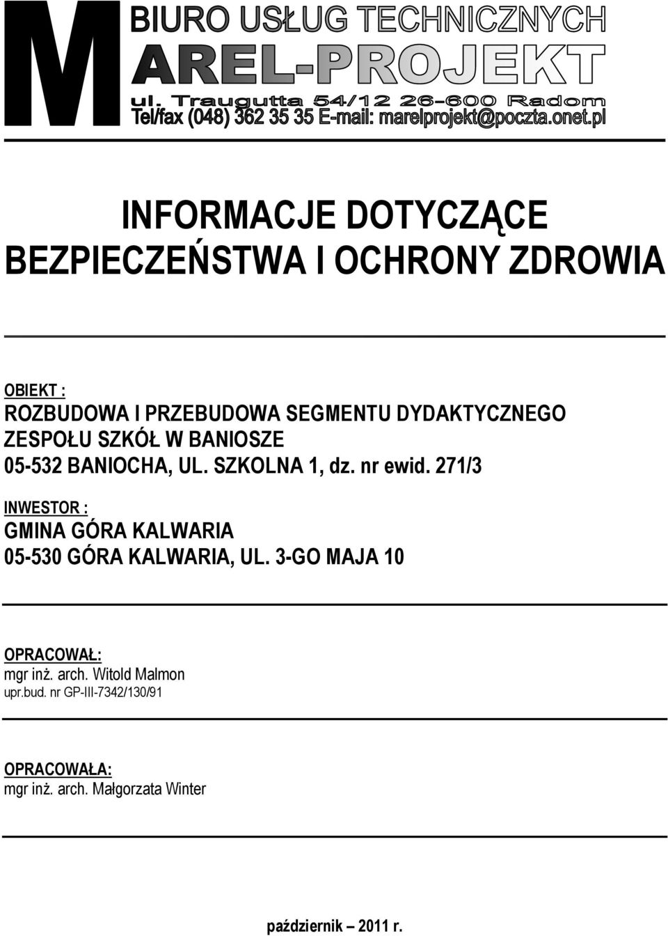 271/3 INWESTOR : GMINA GÓRA KALWARIA 05-530 GÓRA KALWARIA, UL. 3-GO MAJA 10 OPRACOWAŁ: mgr inż.