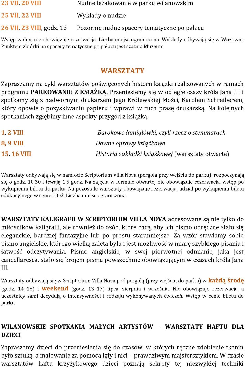 WARSZTATY Zapraszamy na cykl warsztatów poświęconych historii książki realizowanych w ramach programu PARKOWANIE Z KSIĄŻKĄ.