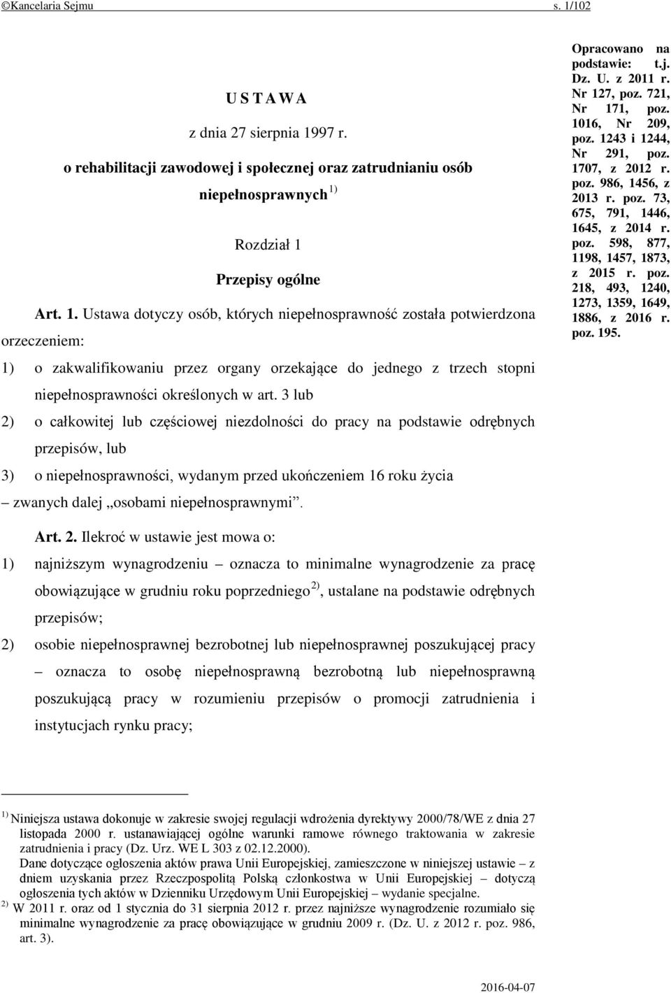 97 r. o rehabilitacji zawodowej i społecznej oraz zatrudnianiu osób niepełnosprawnych 1)