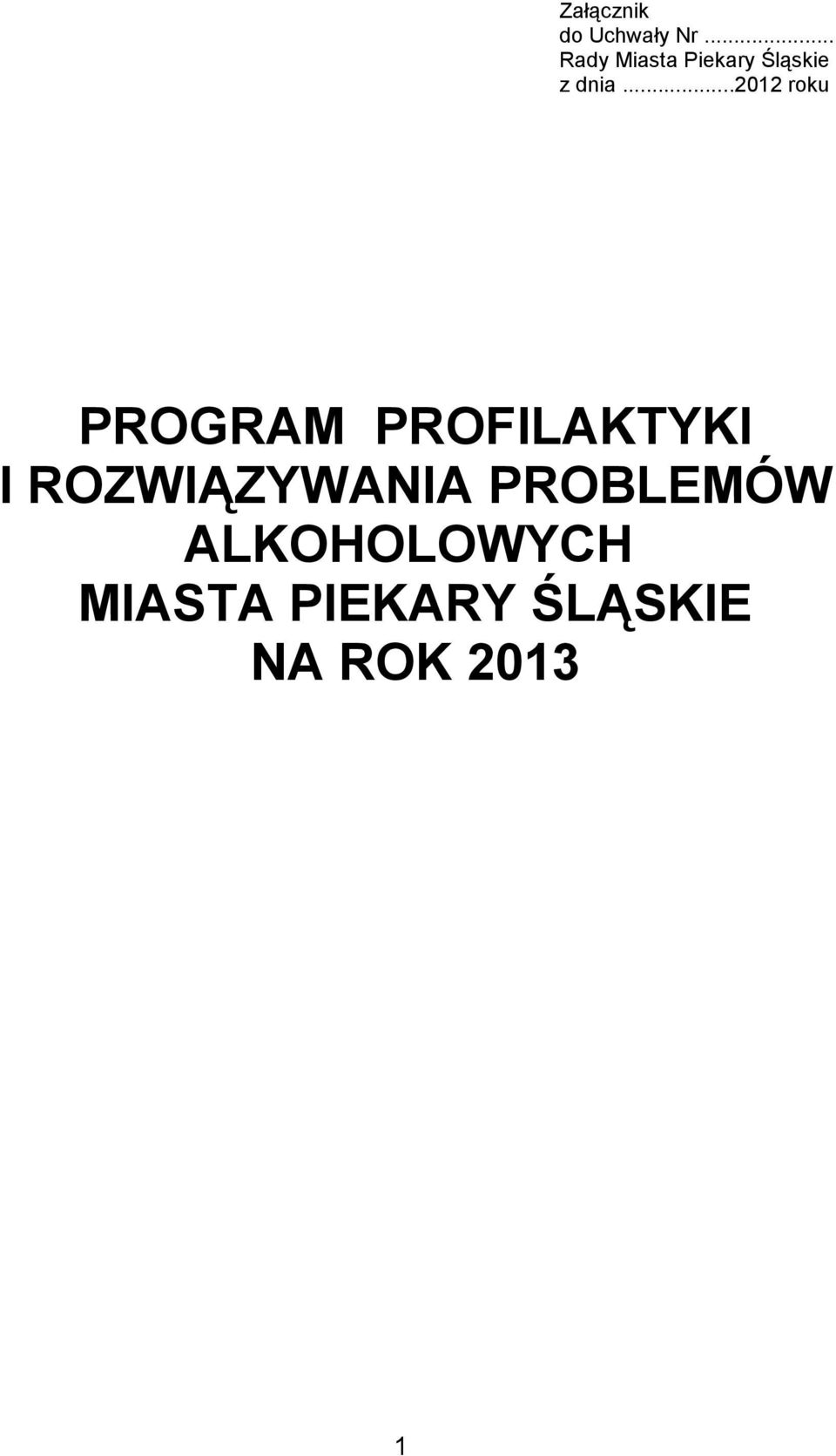 ..2012 roku PROGRAM PROFILAKTYKI I