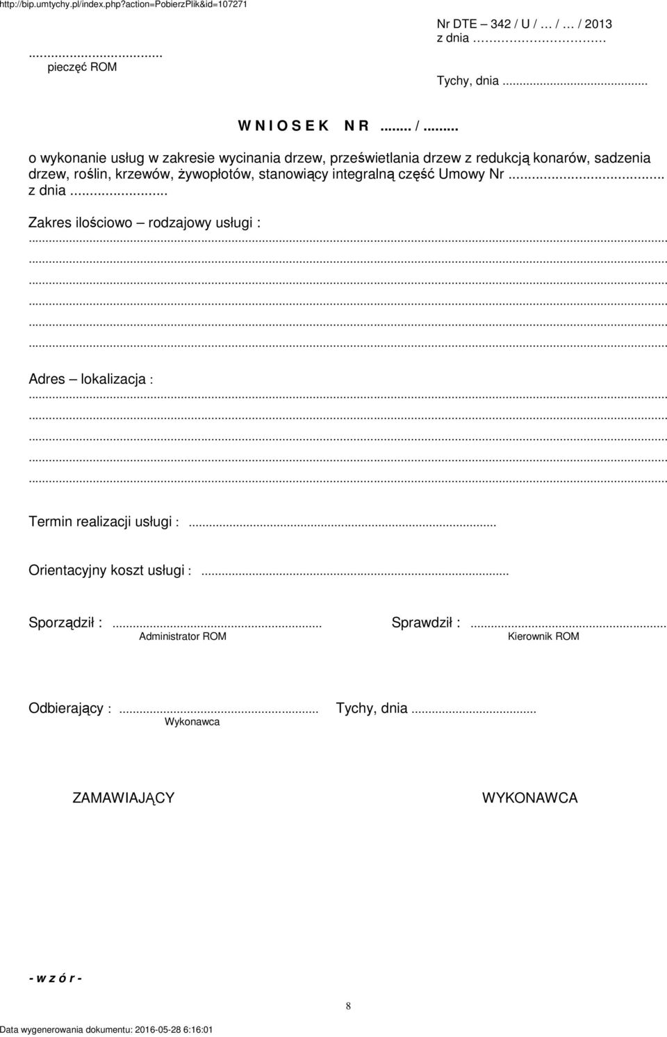redukcją konarów, sadzenia drzew, roślin, krzewów, Ŝywopłotów, stanowiący integralną część Umowy Nr... z dnia.