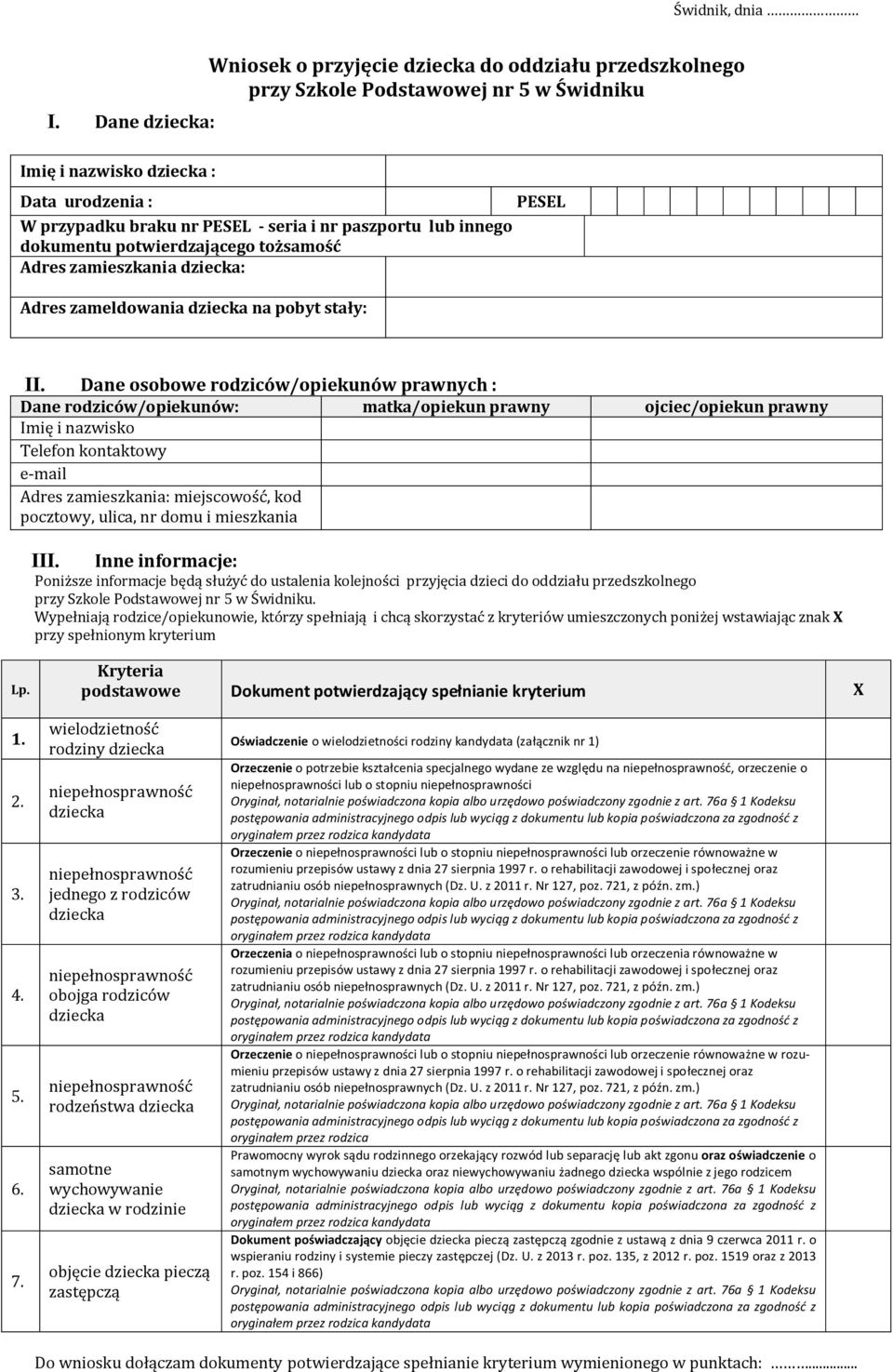 paszportu lub innego dokumentu potwierdzającego tożsamość Adres zamieszkania dziecka: Adres zameldowania dziecka na pobyt stały: II.