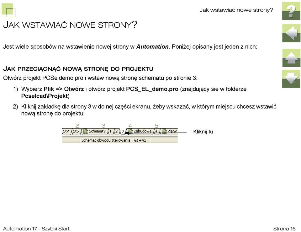 pro i wstaw nową stronę schematu po stronie 3: 1) Wybierz Plik => Otwórz i otwórz projekt PCS_EL_demo.