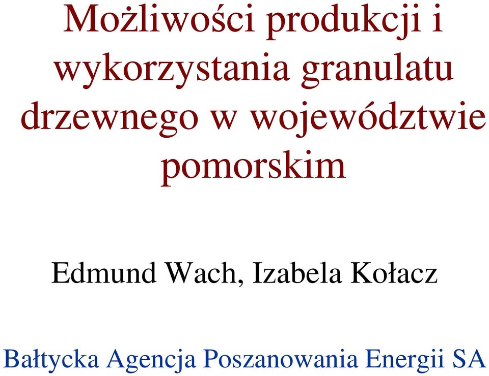 pomorskim Edmund Wach, Izabela Kołacz