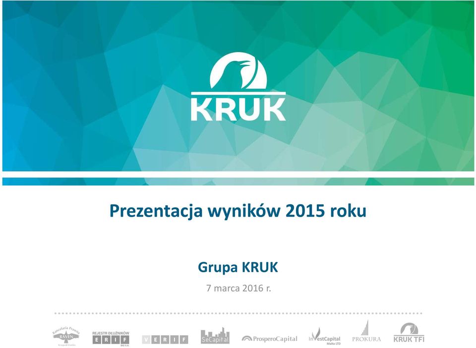 Grupa KRUK 7