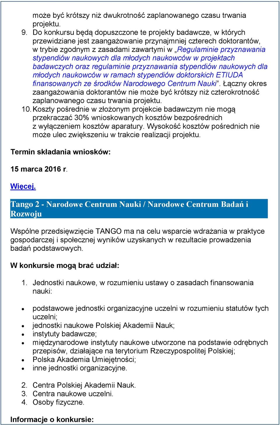 stypendiów naukowych dla młodych naukowców w projektach badawczych oraz regulaminie przyznawania stypendiów naukowych dla młodych naukowców w ramach stypendiów doktorskich ETIUDA finansowanych ze