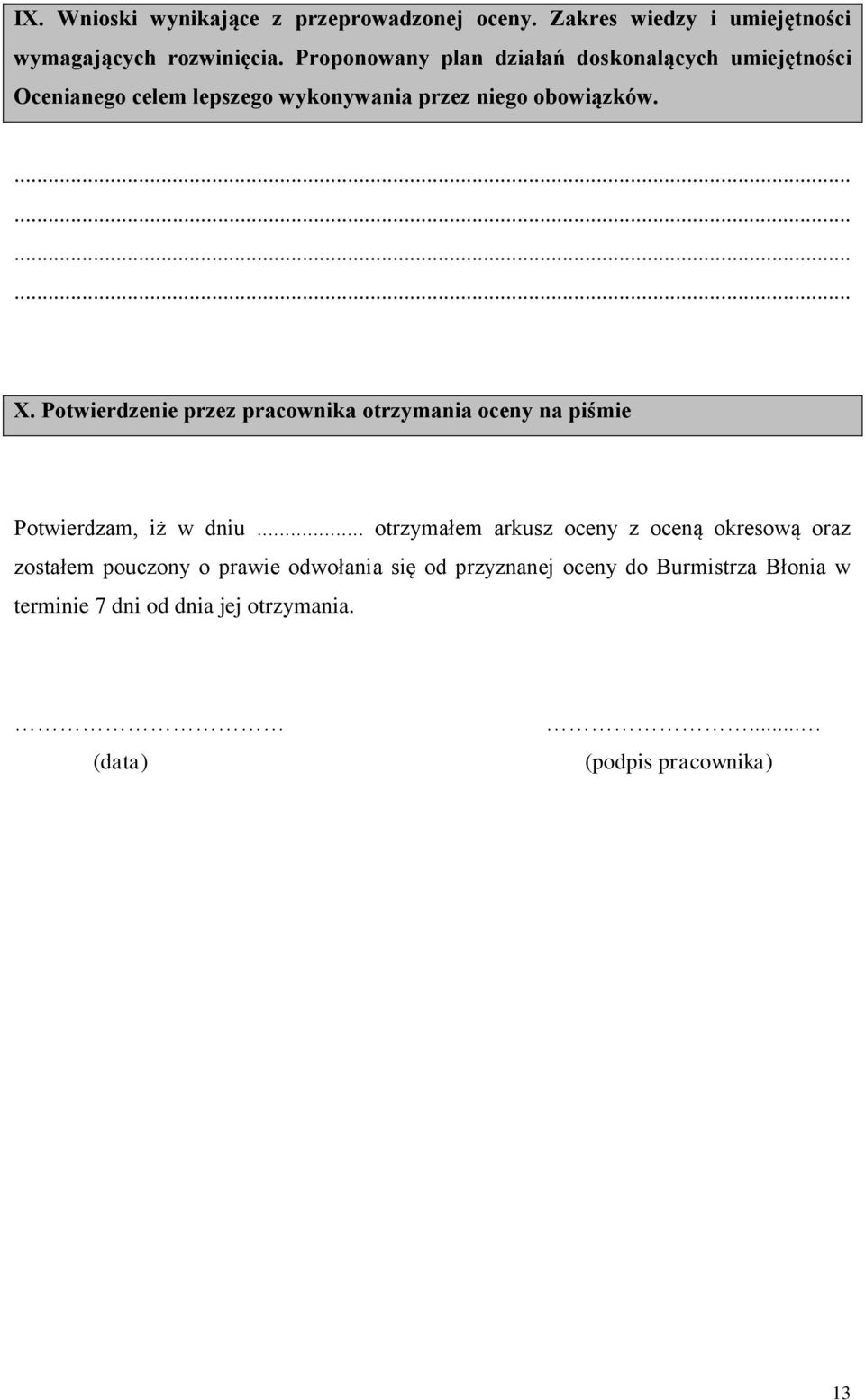 Potwierdzenie przez pracownika otrzymania oceny na piśmie Potwierdzam, iż w dniu.