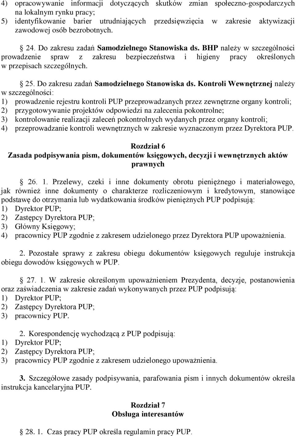 Do zakresu zadań Samodzielnego Stanowiska ds.