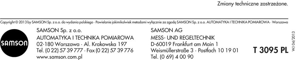 Krakowska 197 Tel. (0 22) 57 39 777 Fax (0 22) 57 39 776 www.samson.com.