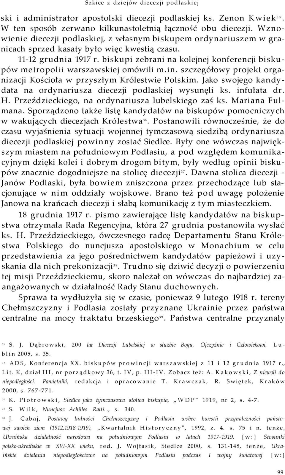 biskupi zebrani na kolejnej konferencji biskupów metropolii warszawskiej omówili m.in. szczegółowy projekt organizacji Kościoła w przyszłym Królestwie Polskim.