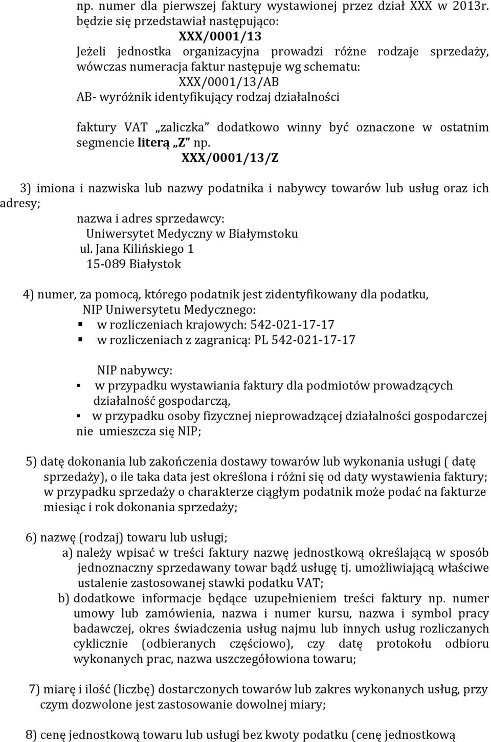 identyfikujący rodzaj działalności faktury VAT zaliczka dodatkowo winny być oznaczone w ostatnim segmencie literą Z np.