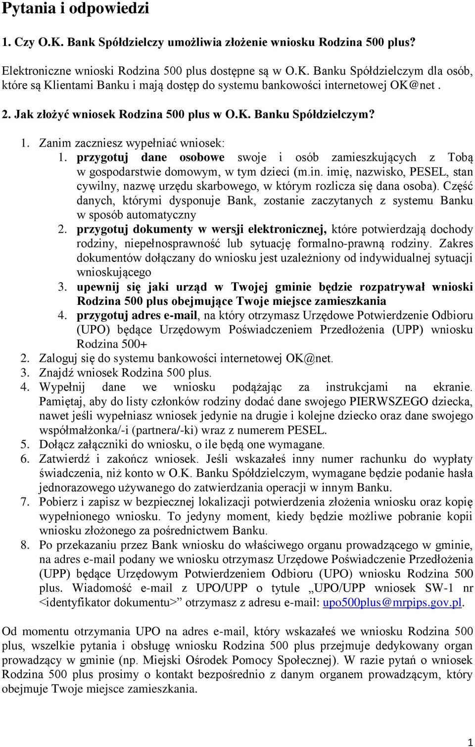 przygotuj dane osobowe swoje i osób zamieszkujących z Tobą w gospodarstwie domowym, w tym dzieci (m.in. imię, nazwisko, PESEL, stan cywilny, nazwę urzędu skarbowego, w którym rozlicza się dana osoba).