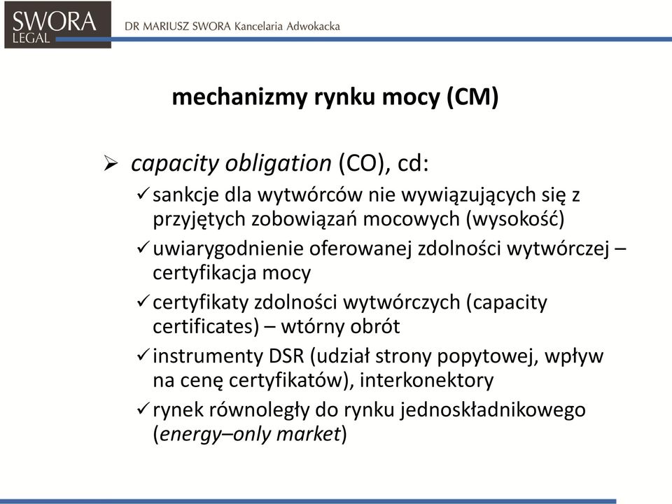 certyfikaty zdolności wytwórczych (capacity certificates) wtórny obrót instrumenty DSR (udział strony