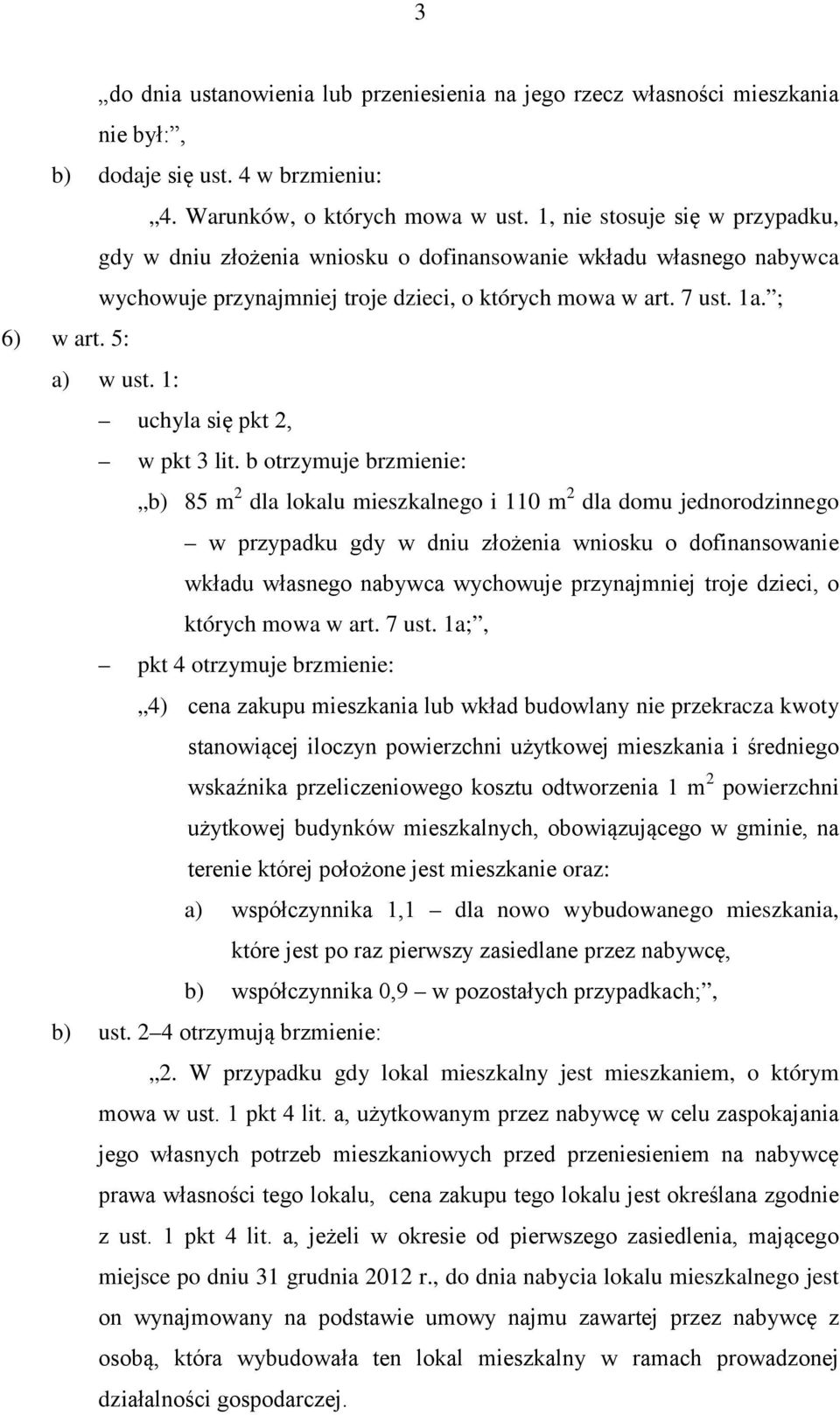 1: uchyla się pkt 2, w pkt 3 lit.