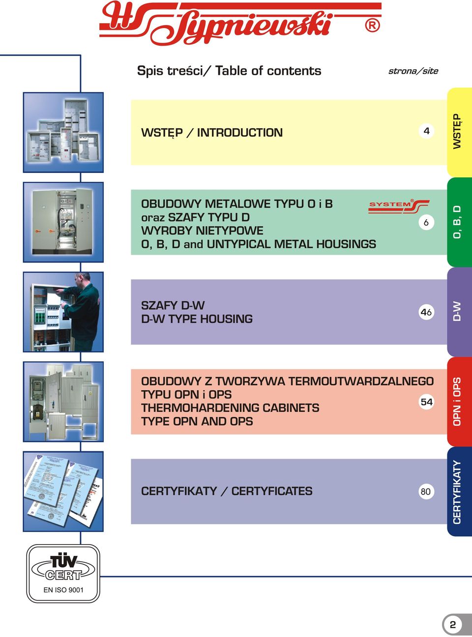 D SZAFY D-W D-W TYPE HOUSING 46 D-W OBUDOWY Z TWORZYWA TERMOUTWARDZALNEGO TYPU OPN i OPS 54