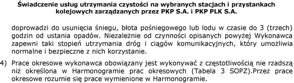 umożliwia normalne i bezpieczne z nich korzystanie.