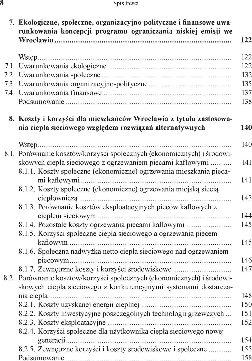 Koszty i korzyści dla mieszkańców Wrocławia z tytułu zastosowania ciepła sieciowego względem rozwiązań alternatywnych 14