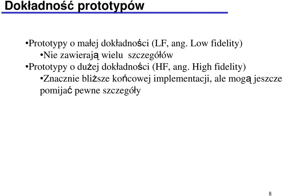 duŝej dokładności (HF, ang.