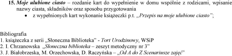 książeczka z serii Słoneczna Biblioteka - Tort Urodzinowy, WSiP 2. I.