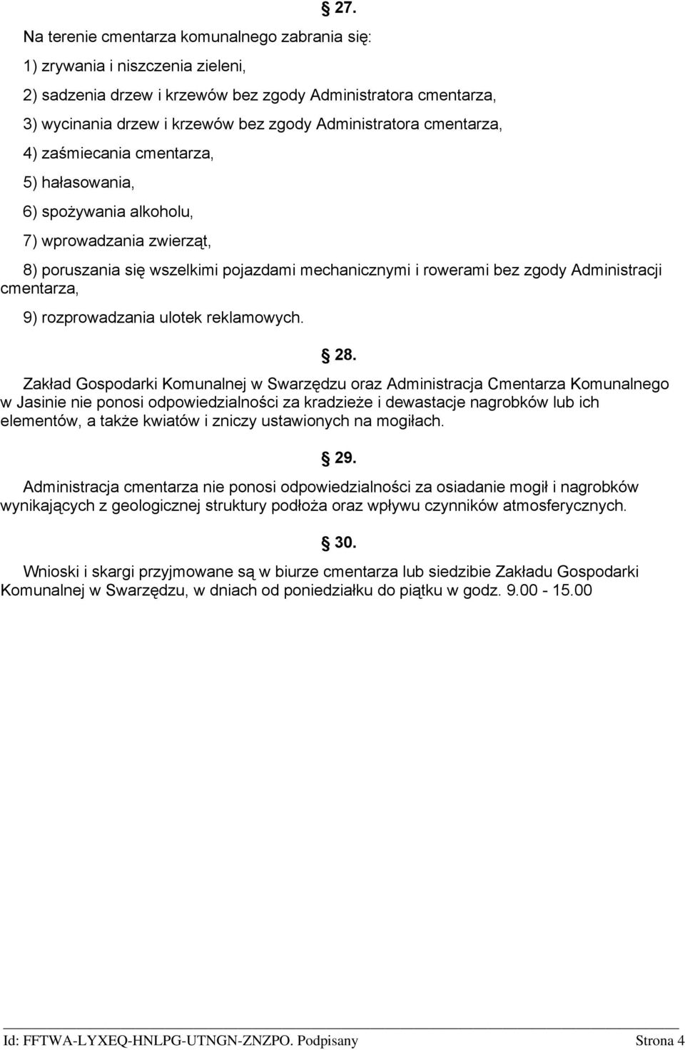 Administracji cmentarza, 9) rozprowadzania ulotek reklamowych. 28.