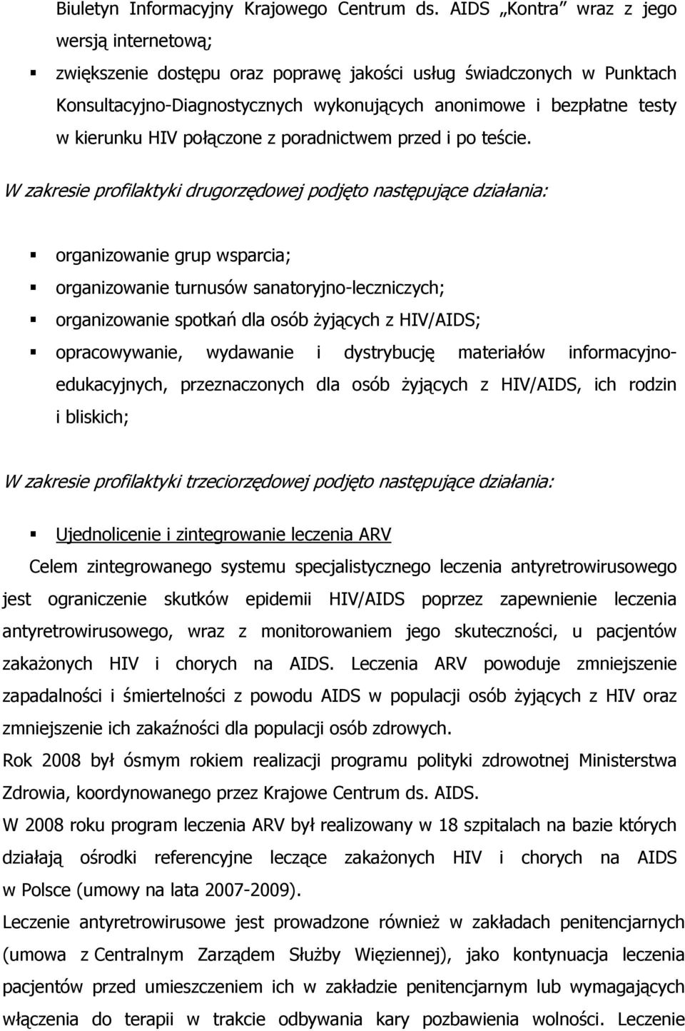 HIV połączone z poradnictwem przed i po teście.