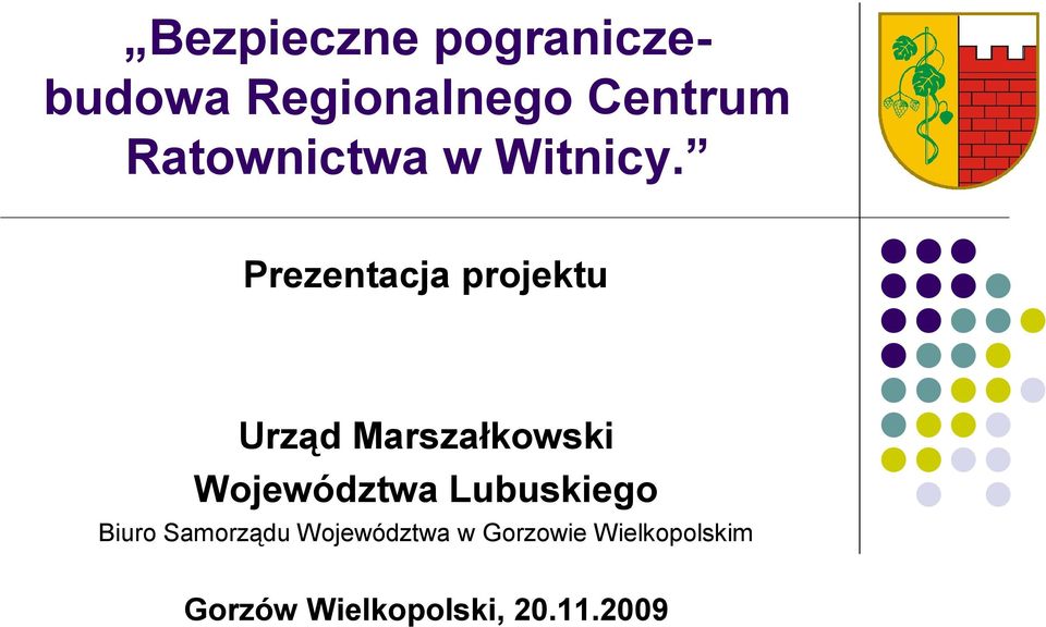 Prezentacja projektu Urząd Marszałkowski Województwa