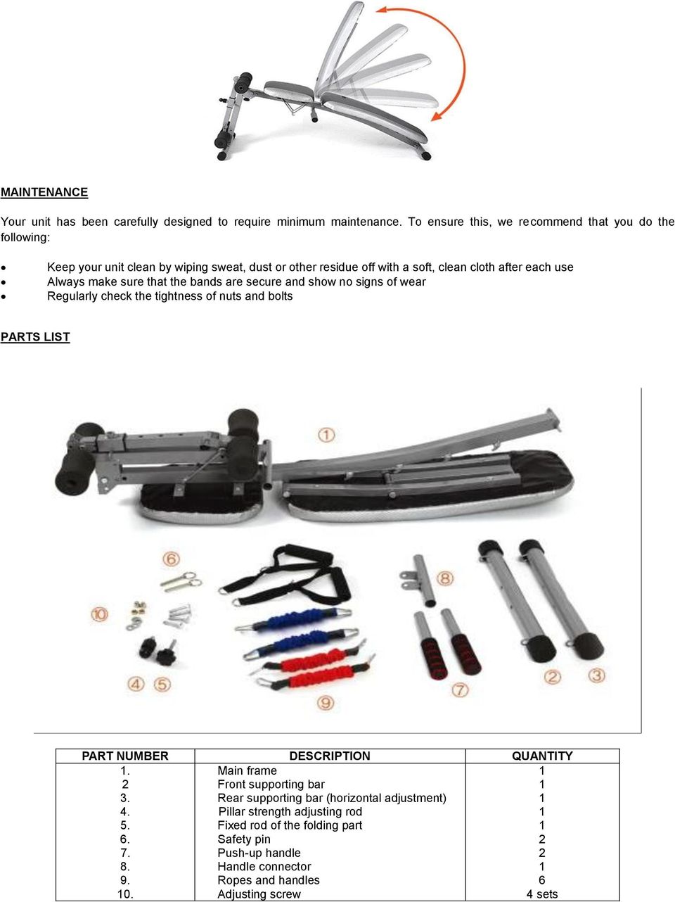 Always make sure that the bands are secure and show no signs of wear Regularly check the tightness of nuts and bolts PARTS LIST PART NUMBER DESCRIPTION QUANTITY.