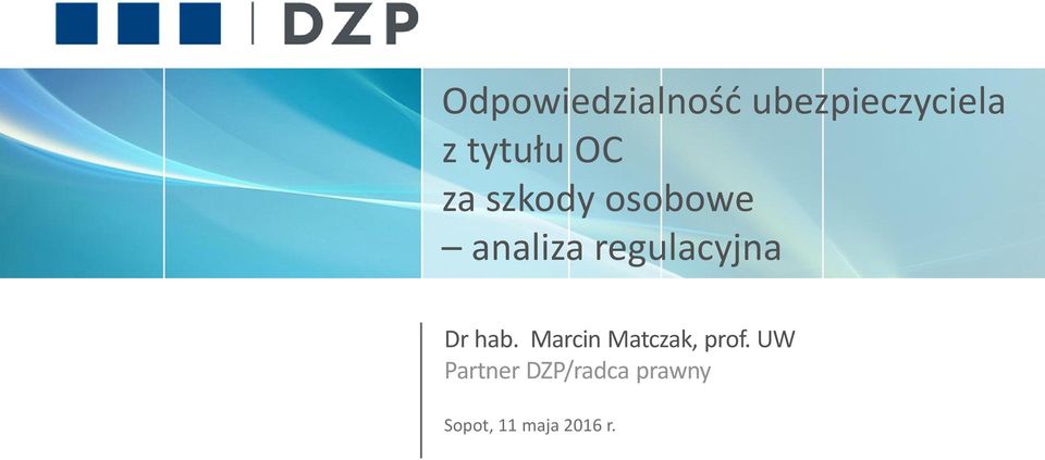 regulacyjna Dr hab. Marcin Matczak, prof.