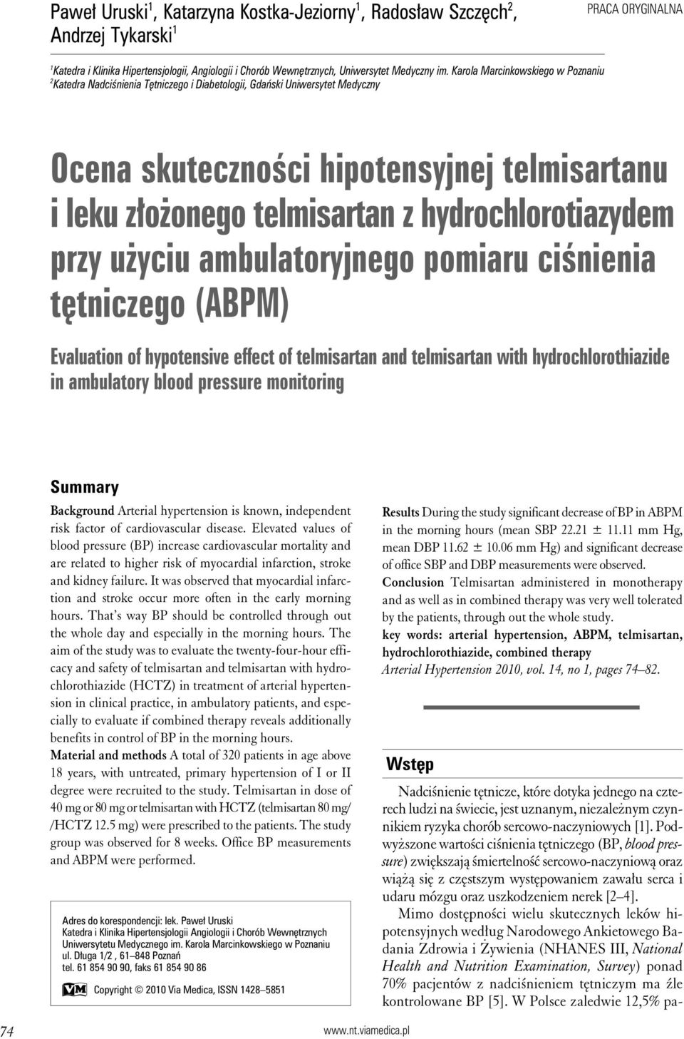 hydrochlorotiazydem przy użyciu ambulatoryjnego pomiaru ciśnienia tętniczego (ABPM) Evaluation of hypotensive effect of telmisartan and telmisartan with hydrochlorothiazide in ambulatory blood