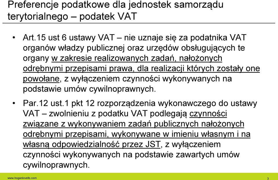 prawa, dla realizacji których zostały one powołane, z wyłączeniem czynności wykonywanych na podstawie umów cywilnoprawnych. Par.12 ust.